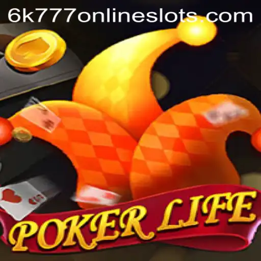 PokerLife: Mastering the Game of Strategy and Skill in the World of 6k777